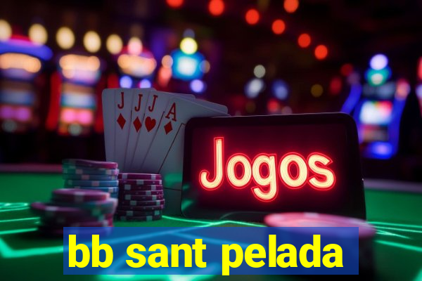 bb sant pelada